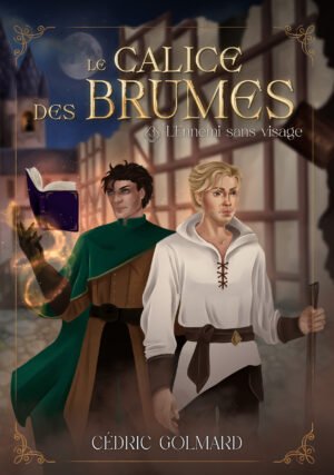 Le Calice des brumes, tome 3