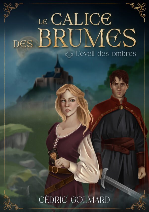 Le Calice des brumes, tome 1